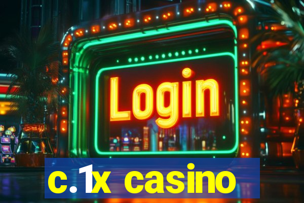 c.1x casino